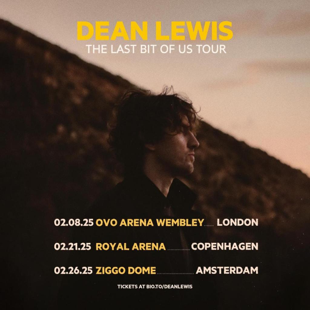 Dean Lewis - The Last Bit Of Us Arena Tour